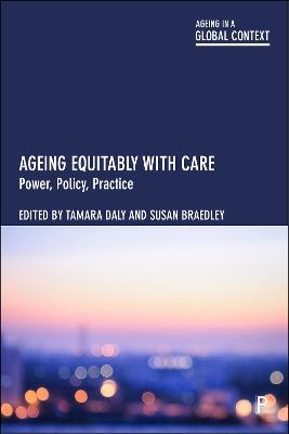 Ageing Equitably with Care: Power, Policy, Practice - cover