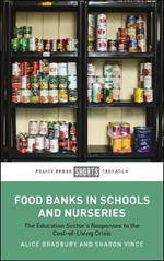 Food Banks in Schools and Nurseries: The Education Sector’s Responses to the Cost-of-Living Crisis