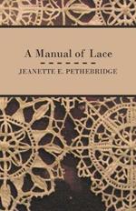 A Manual of Lace
