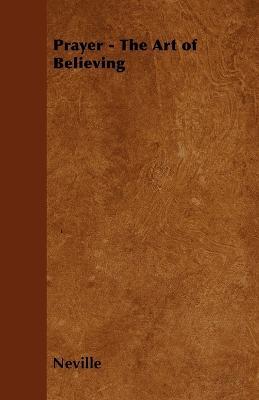 Prayer - The Art of Believing - Neville - cover