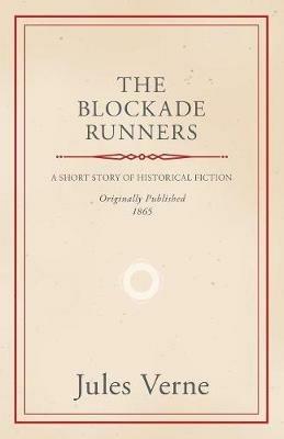 The Blockade Runners - Jules Verne - cover