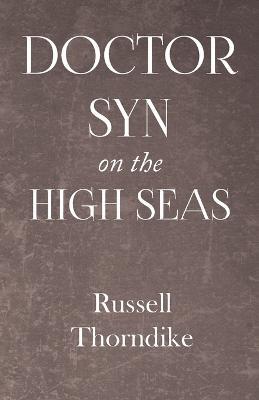 Doctor Syn on the High Seas - Russell Thorndike - cover