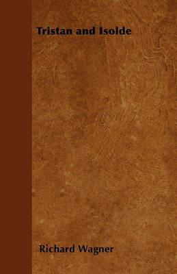 Tristan and Isolde - Richard Wagner - cover