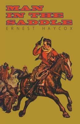 Man in the Saddle - Ernest Haycox - cover