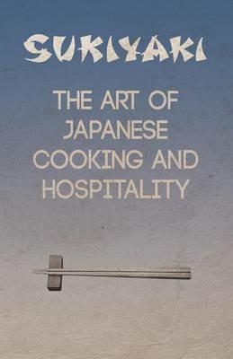 Sukiyaki - The Art of Japanese Cooking and Hospitality - Fumiko - cover