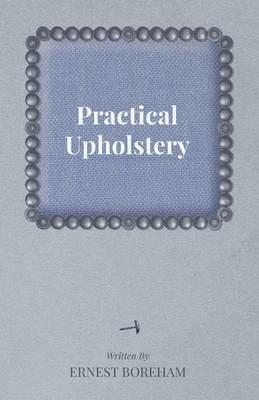 Practical Upholstery - Ernest Boreham - cover