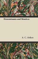 Determinants and Matrices - A. C. Aitken - cover