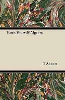 Teach Yourself Algebra - P. Abbott - cover