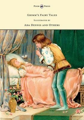 Grimm's Fairy Tales - Illustrated by Ada Dennis and Others - Grimm Brothers - cover