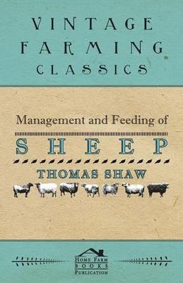 Management and Feeding of Sheep - Thomas Shaw - cover