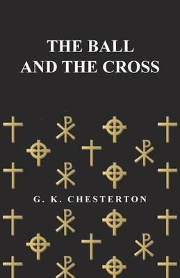 The Ball and the Cross - G. K. Chesterton - cover