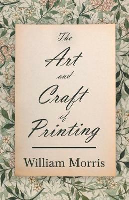 The Art and Craft of Printing - William Morris - cover