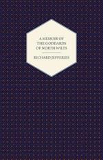 A Memoir of the Goddards of North Wilts