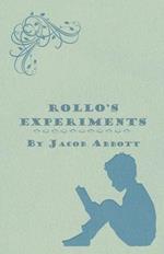 Rollo's Experiments