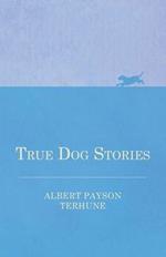 True Dog Stories