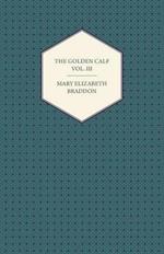 The Golden Calf Vol. III.