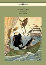 The Wonder Garden - Nature Myths and Tales From All the World Over for Story-Telling and Reading Aloud and for the Children's Own Reading - Illustrated by Milo Winter