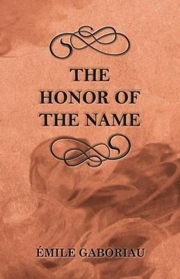 The Honor of the Name - Emile Gaboriau - cover