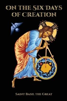 On the Six Days of Creation - Saint Basil The Great - cover