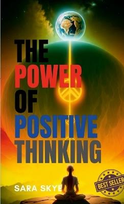 The power of positive thinking - Sara Skye - cover