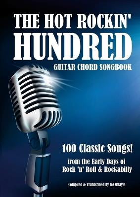 The Hot Rockin' Hundred - Guitar Chord Songbook - Paperback Edition: 100 Classic Songs! - cover