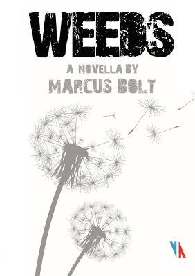 Weeds: A Novella - Marcus Bolt - cover