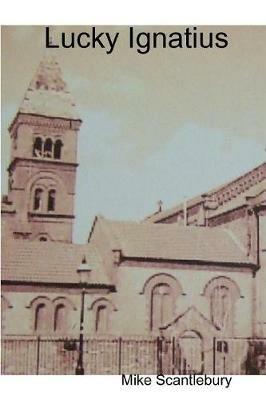 Lucky Ignatius - Mike Scantlebury - cover