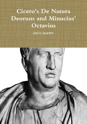 Cicero's De Natura Deorum and Minucius' Octavius - MA chris bouter - cover