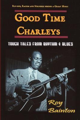 Good Time Charleys - Roy Bainton - cover