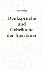 Denkspruche Und Gebrauche Der Spartaner