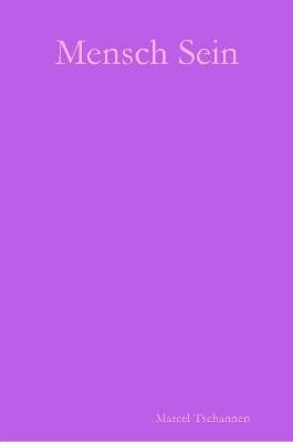 Mensch Sein - Marcel Tschannen - cover