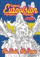 Inofficiell Eurovision Popstjarna Malarbok: Vuxen farglaggning kul, alla nya illustrationer