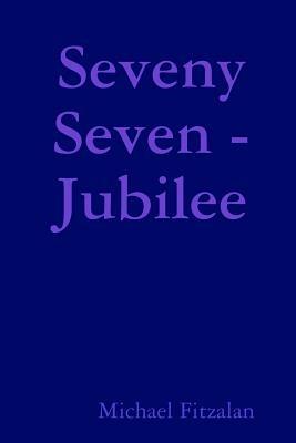 Seveny Seven - Jubilee - Michael Fitzalan - cover
