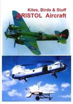 Kites, Birds & Stuff - BRISTOL Aircraft.