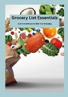 Grocery List Essentials: A Convenient Way to Plan Your Shopping - David Sechovicz - cover
