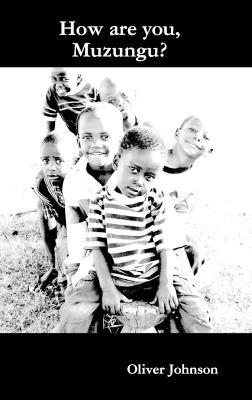 How are you, Muzungu? - Oliver Johnson - cover