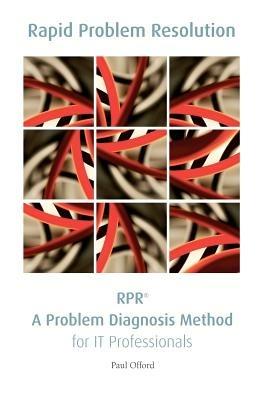Rpr: A Problem Diagnosis Method for IT Professionals - Paul Offord - cover