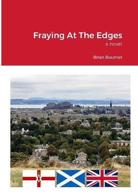 Fraying At The Edges - Brian Bourner - cover