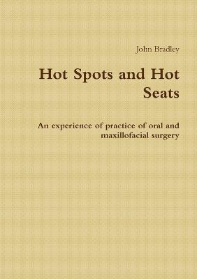 Hot Spots and Hot Seats - John Bradley - cover