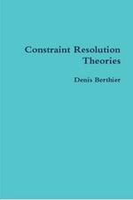 Constraint Resolution Theories