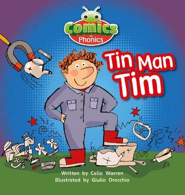 Bug Club Comics for Phonics Reception Phase 2 Set 02-02 A Tin Man Tim - Celia Warren - cover