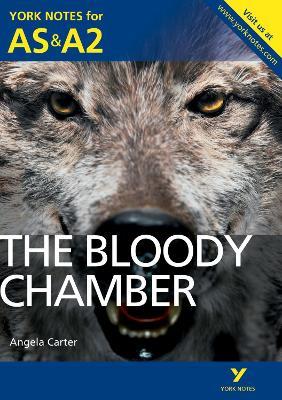 The Bloody Chamber: York Notes AS & A2 - for 2026, 2027 exams - Steve Roberts - cover
