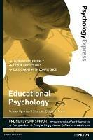 Psychology Express: Educational Psychology: (Undergraduate Revision Guide)