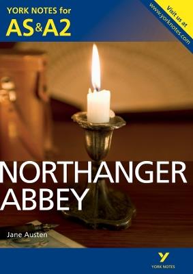 Northanger Abbey: York Notes AS & A2 - for 2026, 2027 exams - Jane Austen,Glennis Byron - cover