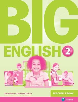 Big English 2 Teacher's Book - Mario Herrera,Christopher Cruz,Christopher Sol Cruz - cover
