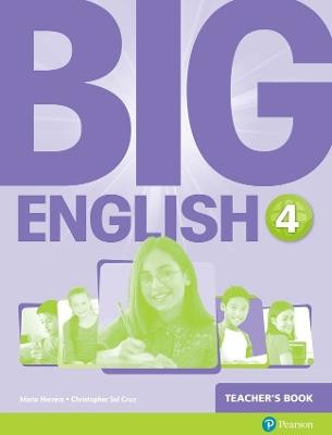 Big English 4 Teacher's Book - Mario Herrera,Christopher Sol Cruz,Christopher Cruz - cover