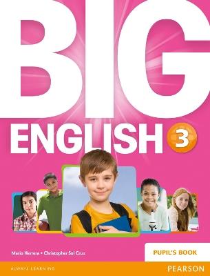 Big English 3 Pupils Book stand alone - Mario Herrera,Christopher Cruz,Christopher Sol Cruz - cover