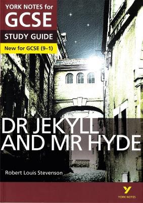Dr Jekyll and Mr Hyde York Notes GCSE English Literature Study Guide - for 2026, 2027 exams - Robert Stevenson,Anne Rooney - cover