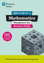 Pearson REVISE AQA GCSE Maths Foundation Revision Guide inc online edition and quizzes - 2023 and 2024 exams