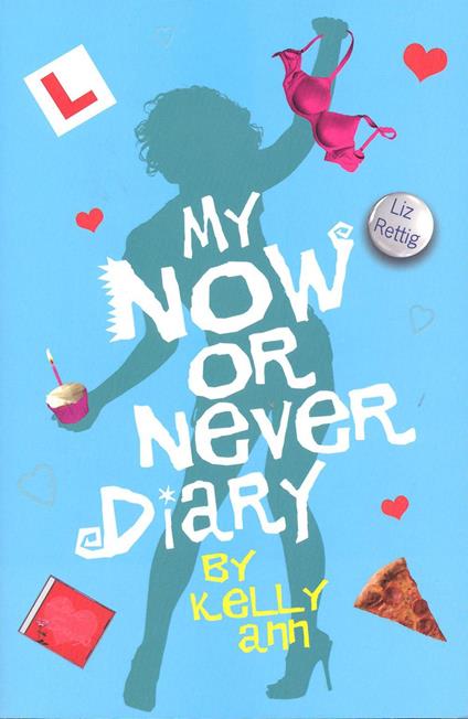 My Now or Never Diary - Liz Rettig - ebook